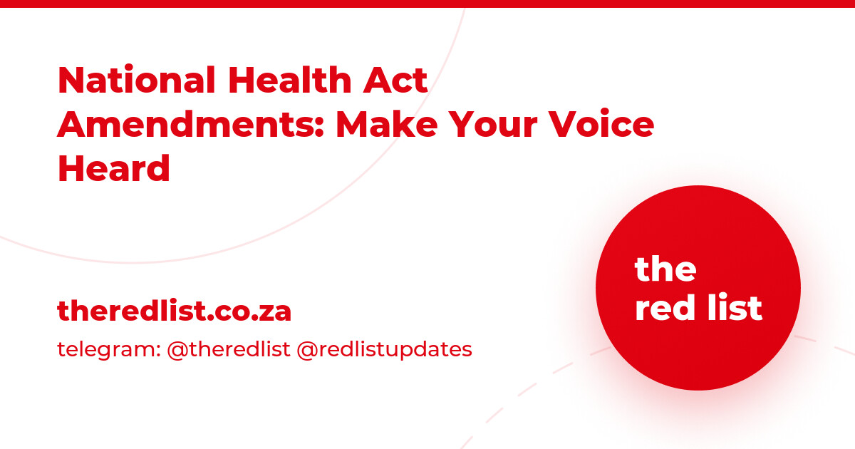 National Health Act Amendments Make Your Voice Heard — The Red List SA